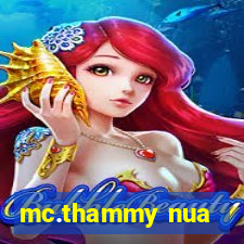 mc.thammy nua